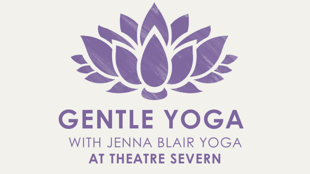 Gentle Yoga with Jenna Blair Yoga at Theatre Severn