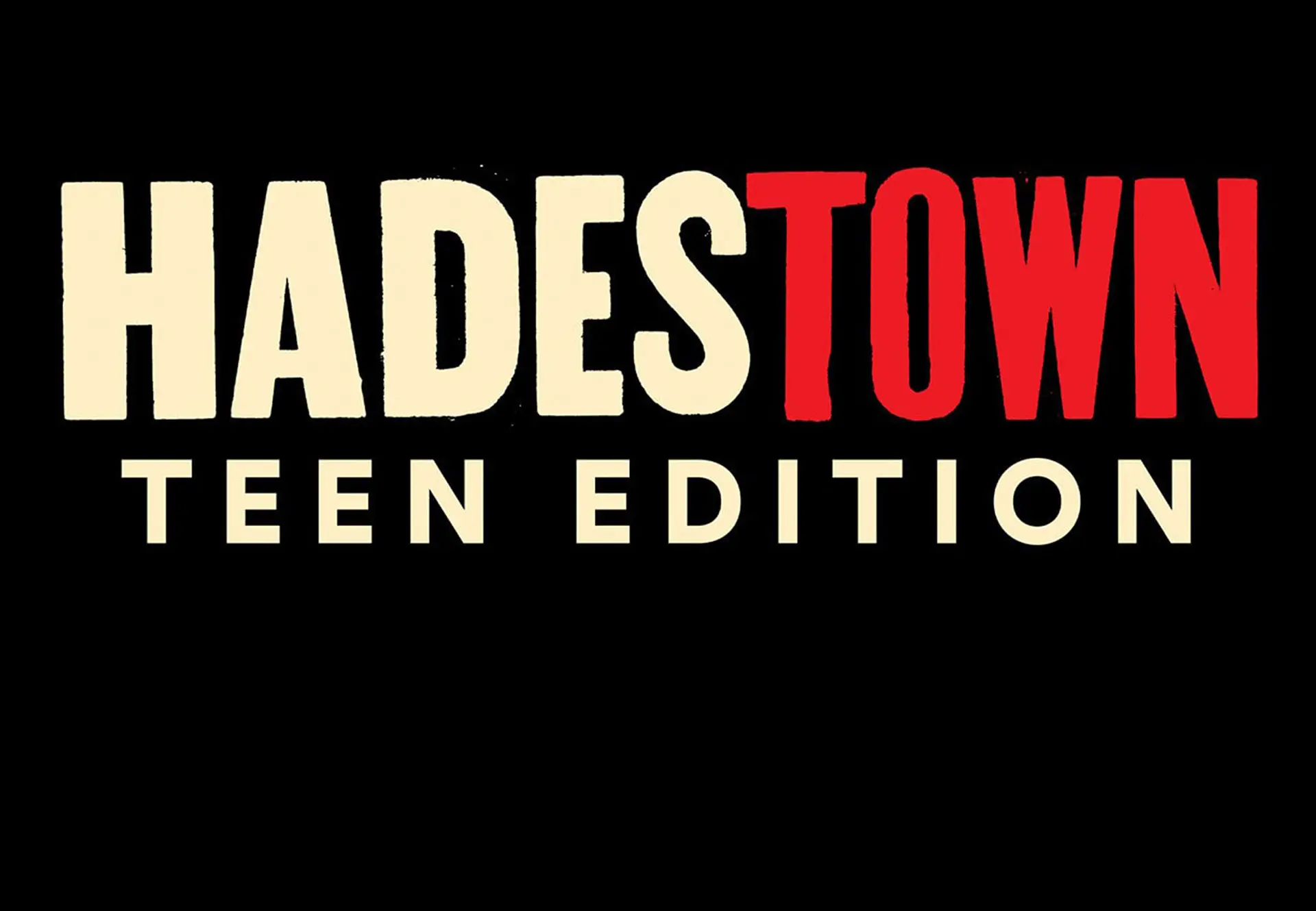 Hadestown: Teen Edition